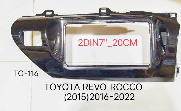 หน้ากากวิทยุ TOYOTA REVO ROCCO ปี 2016-2023 สำหรับเปลี่ยนเครื่องเล่นทั่วไปแบบ 2DIN7"_18CM./20cm. OR. Car Android player7"