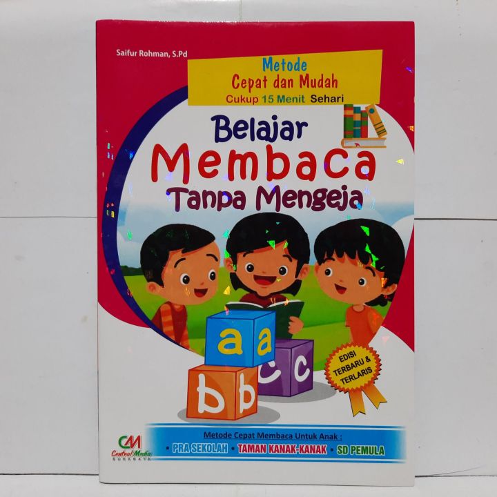 Belajar Membaca Tanpa Mengeja - Metode Cepat Dan Mudah Cukup 15 Menit ...