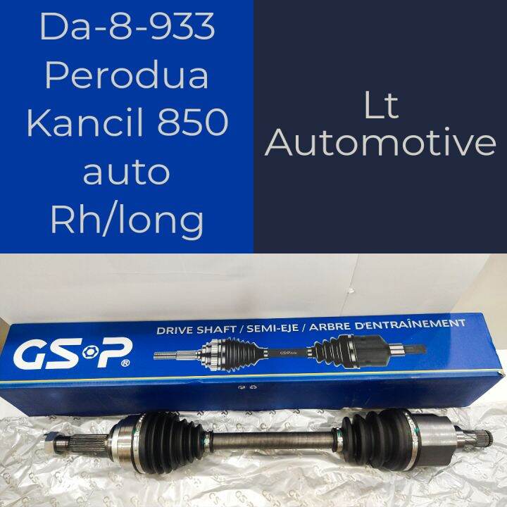 Da8933 Perodua kancil 850 auto rh/long drive shaft (GSP Brand) Lazada