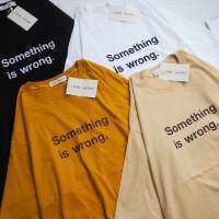 (ขายเฉพาะเสื้อ) shirt only เสื้อยืดโอเวอร์ไซส์ Oversize ผ้าคอตตอน ลาย Somting