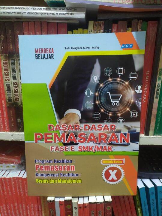 Buku SMK Dasar- Dasar Pemasaran Fase E Kelas X Kurikulum Merdeka ...