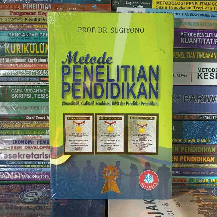 Metode Penelitian Pendidikan - Prof. Dr. Sugiyono | Lazada Indonesia