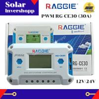 เครื่องควบคุมการชาร์จ รุ่น RG-CE30 PWM 30A ยี่ห้อ RAGGIE คอนโทรลการชาร์จ PWM 30A ระบบโซล่าเซลล์ 12V/24V ชาร์จเจอร์ โซล่าชาร์จเจอร์ ชาร์จแบตเตอรี่