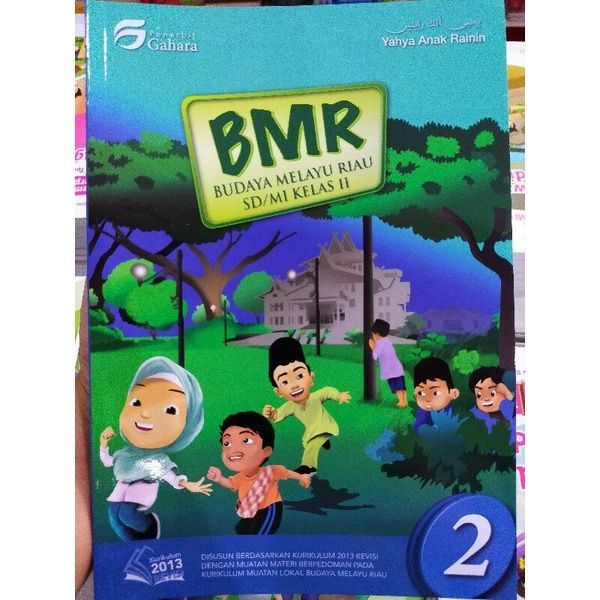 Buku BMR Gahara : Budaya Melayu Riau Kelas 2 SD/MI Kurikulum 2013 ...