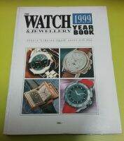 THE WATCH JEWELLERY YEAR BOOK 1999 นิตยสารนาฬิกาและอัญมณีฉบับประจำปี 2542 งานบาเซิล แฟร์ และ SIHH สวิตเซอร์แลนด์ ปี 1998