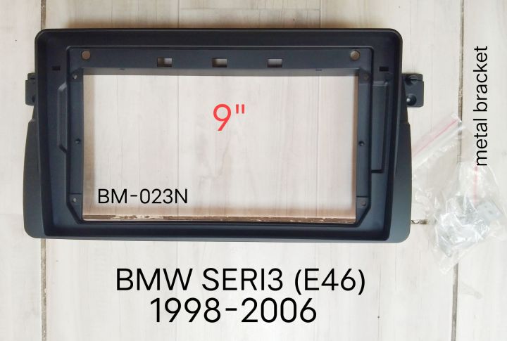 หน้ากากวิทยุ BMW seri3 E46 ปี 1998-20006 สำหรับเปลี่ยนเครื่องเล่นจอ android player9"