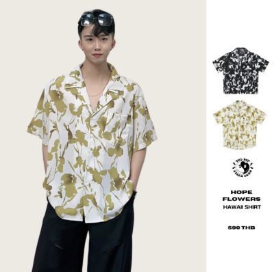 THEBOY-HOPE FLOWERS HAWAII SHIRT เสื้อเชิ้ตฮาวาย