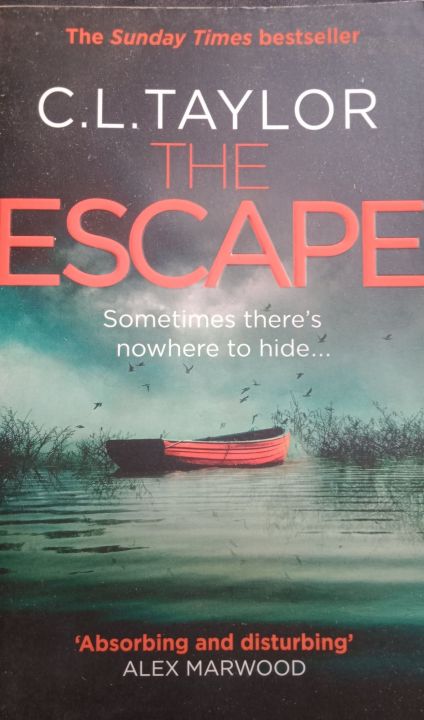 The Escape By: C.L Taylor 23 L A