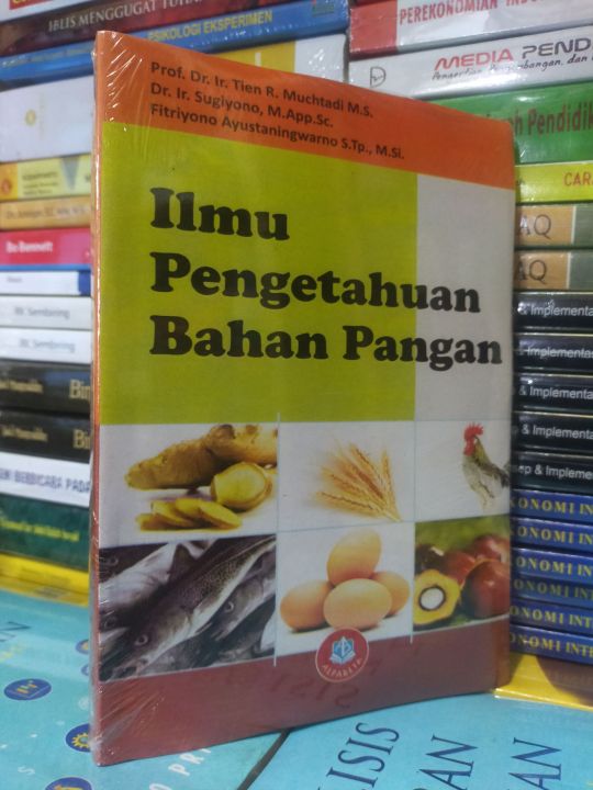 Ilmu Pengetahuan Bahan Pangan - Prof. Ir Tien R. Muchtadi | Lazada ...