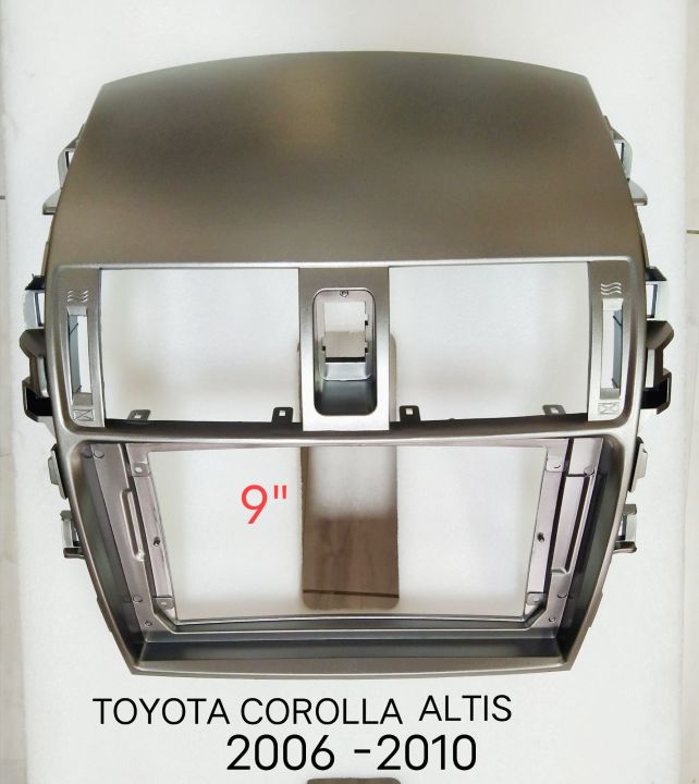 หน้ากากวิทยุ TOYOTA COROLLA ALTIS ปี 2005 -2010 สำหรับเปลี่ยนจอ Android 9"