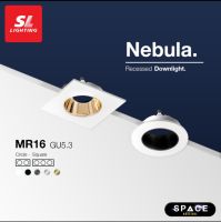 SL LIGHTING | SL-6-NEBULA-4 Recessed Downlight Circle -Square MR16 GU5.3 ดาวน์ไลท์ฝังฝ้า เปลี่ยนหลอดได้ มีให้เลือกมากมายหลากหลายฟังก์ชั่น รุ่น Nebula