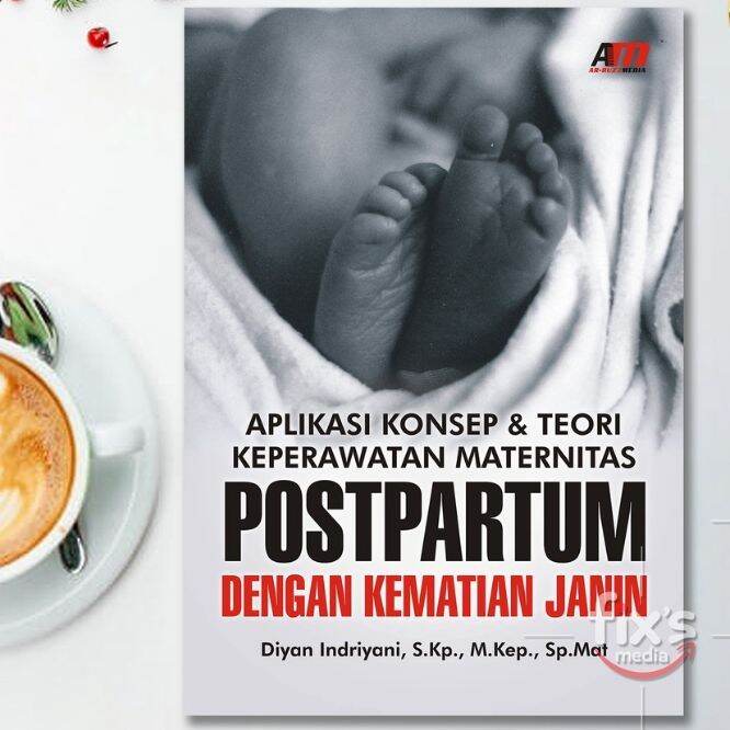 Aplikasi Konsep Dan Teori Keperawatan Maternitas Postpartum Dengan ...