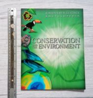 Conservation and the Environment  Science Encyclopedia ความรู้ทั่วไป วิทยาศาสตร์ สิ่งแวดล้อม หนังสือภาษาอังกฤษ