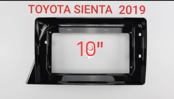 หน้ากากวิทยุTOYOTA SIENTA ปี2019-2022 สำหรับเปลี่ยน จอ Android 10