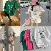 NEW IN ??BETTER set (490฿ฟรีส่ง) ชุดเซ็ตเสื้อโอเวอร์ไซร์+กางเกงขาสั้น สไตล์casual แต่เพิ่มดีกรีความชิคด้วยการสกรีนคำ vibe