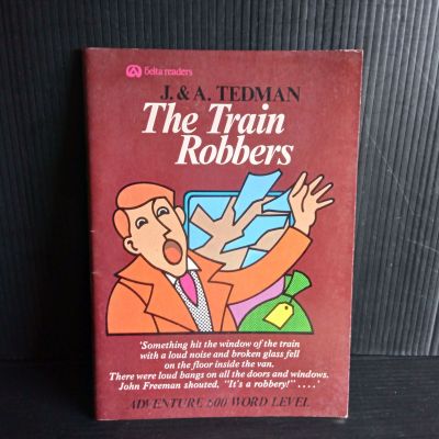 The Train Robbers  J.& A. Tedman  52 หน้า มีเขียนชื่อ