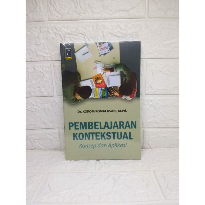 BUKU PEMBELAJARAN KONTEKSTUAL KONSEP DAN APLIKASI - KOKOM KOMALASARI ...