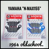 ผ้าเบรค Lockte (หน้า+หลัง) สำหรับ N- Max155