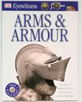 DK Eyewitness Arms &amp; Armour