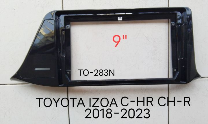 หน้ากากวิทยุ TOYOTA IZOA C-HR CH-R ปี 2018-2023 สำหรับเปลี่ยนเครื่องเล่น จอ Android9"
