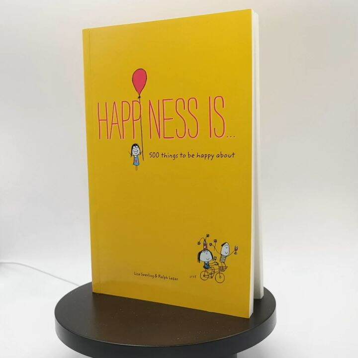 Agoee-Happiness Is . . .: 500 Things To Be Happy About By Lisa Swerling ...