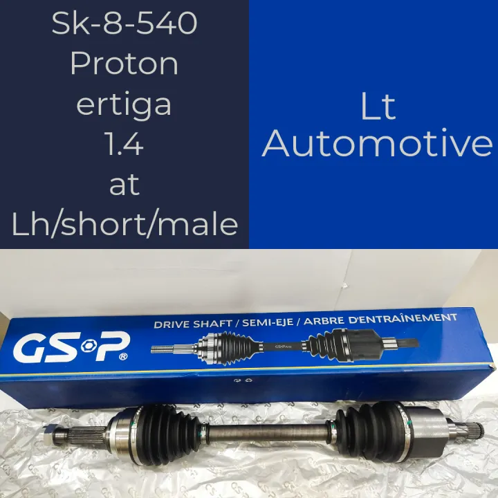 Sk8540 Proton ertiga 1.4 auto lh/short/male drive shaft (GSP Brand