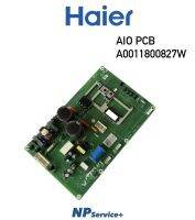 บอร์ดนอกแอร์ไฮเออร์|AIO PCB|A0011800827W|Haier|บอร์ดคอยล์ร้อน|อะไหล่แท้100%|สามารถใช้ได้กับรุ่น HSU-19VTK21,HSU-19VTK21,HSU-18STNA03TC,HSU-18VTBA03TC,HSU-18VTAA03TC,HSU-18VTRA03TC,AQA-KRV18TK,AQA-CRV18TK