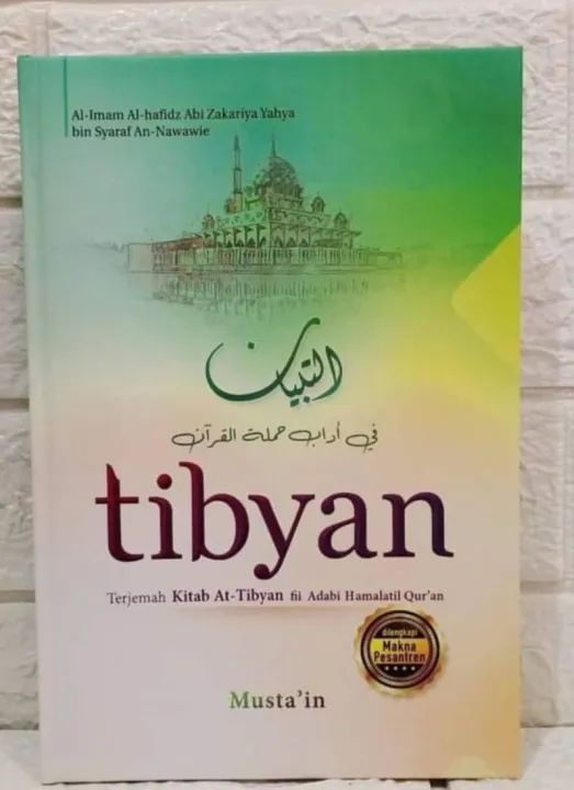 Terjemah Kitab At Tibyan Fi Adabi Hamalatil Qur'an Lengkap Dengan Makna ...