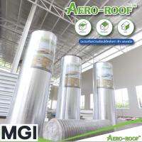 ฉนวนกันความร้อน แอร์โร่รูฟ Aeroroof ยาง EPDM ความหนา 5 มม. (ขนาด 1.2 X 20 ม.) อลูมิเนียมฟอยล์ 1 ด้าน