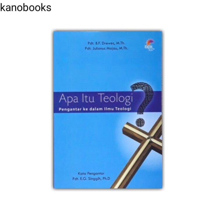 Buku Apa Itu Teologi? - B.F. Drewes & J. Mojau | Lazada Indonesia