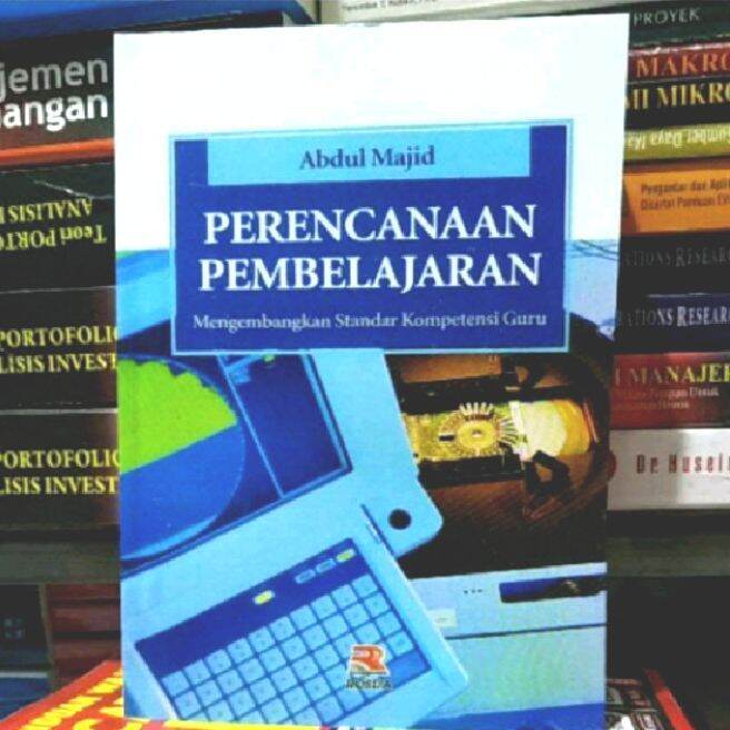 Buku PERENCANAAN PEMBELAJARAN; Mengembangkan Standar Kompetensi Guru BY ...