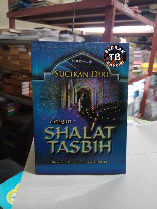 Buku Sucikan Diri Dengan Shalat Tasbih (15×21cm) | Lazada Indonesia