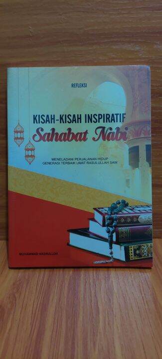 Refleksi Kisah Kisah Inspiratif Sahabat Nabi | Lazada Indonesia