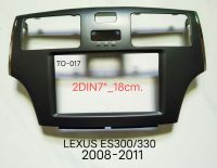 หน้ากากวิทยุ LEXUS ES300/330, TOYOTA WINDOM ปี2003-2006 สำหรับเปลี่ยนเครื่องเล่น2DIN7"_18cm.หรื จอ Android 7"