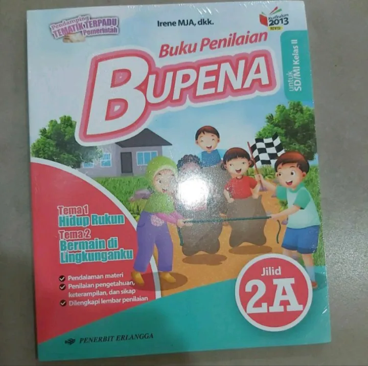 BUKU PENILAIAN BUPENA JILID 2A UNTUK SD MI KELAS II TEMA 1 2 IRENE MJA ...