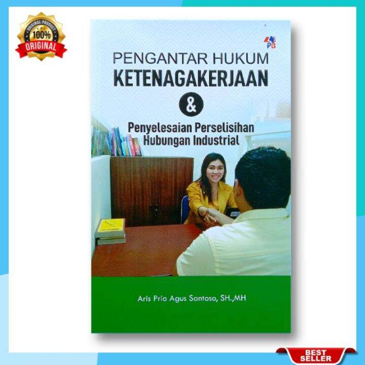 BUKU PENGANTAR HUKUM KETENAGAKERJAAN Dan Penyelesaian Perselisihan ...