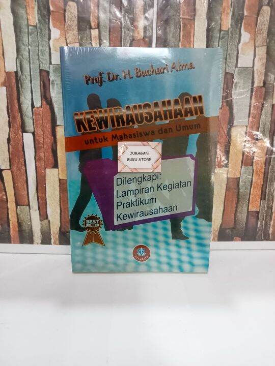 BUKU KEWIRAUSAHAAN UNTUK MAHASISWA DAN UMUM - PROF. DR. H. BUCHARI ALMA ...