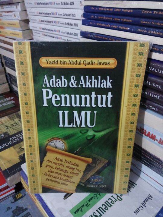 adab dan akhlak penuntut ilmu( adab terhadap diri sendiri,orang tua ...