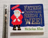 บอร์ดบุ๊ค นิทานเด็ก Father Christmas needs a wee! Boardbook picture book คริสมาสต์ อนุบาล ประถม นิทาน