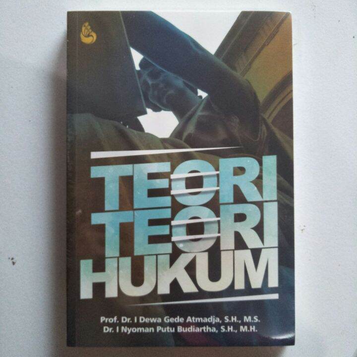 Buku Original Teori-Teori Hukum - I Dewa Gede Atmadja dan I Nyo…