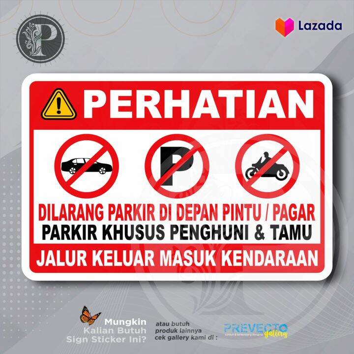 Sticker Safety Sign Dilarang Parkir Di Depan Pintu Pagar /Parkir Khusus ...