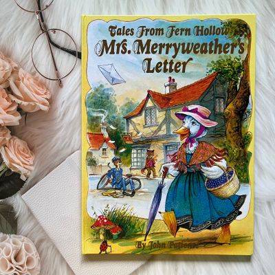 นิทานภาพ ลายเส้นสวย สไตล์วินเทจ ปกแข็ง  🕰️ Mrs. Merryweather’s Letter 🕰️    ♾️ Tales From Fern Hollow ♾️