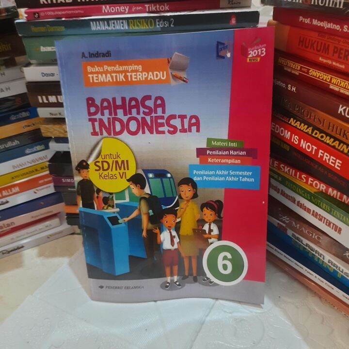 Buku Pendamping Tematik Terpadu Bahasa Indonesia Untuk SD/MI Kelas 6 ...