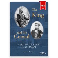 หนังสือ The King and the Consul A British Tragedyin Old Siam Simon Landy