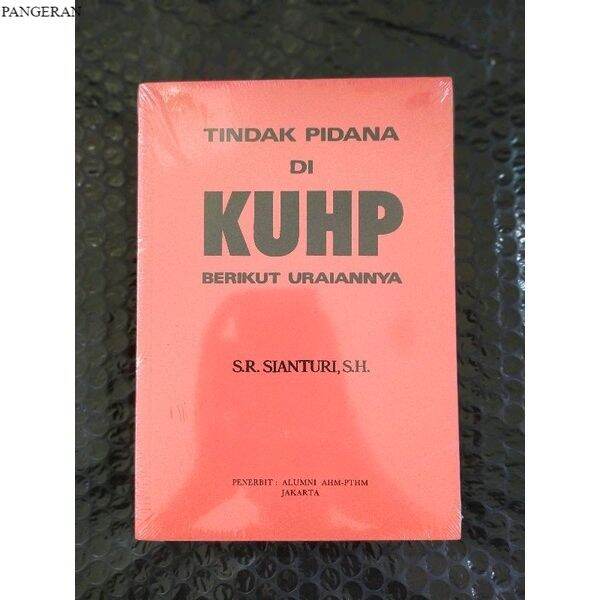 Tindak pidana di kuhp berikut uraiannya - Sianturi | Lazada Indonesia