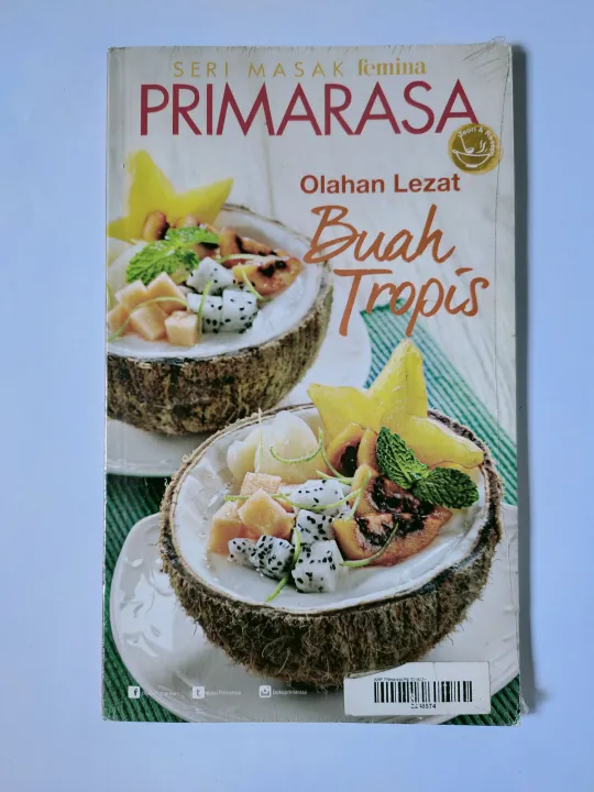 Buku Seri Masak Femina Primarasa - Olahan Lezat Buah Tropis - Teori ...