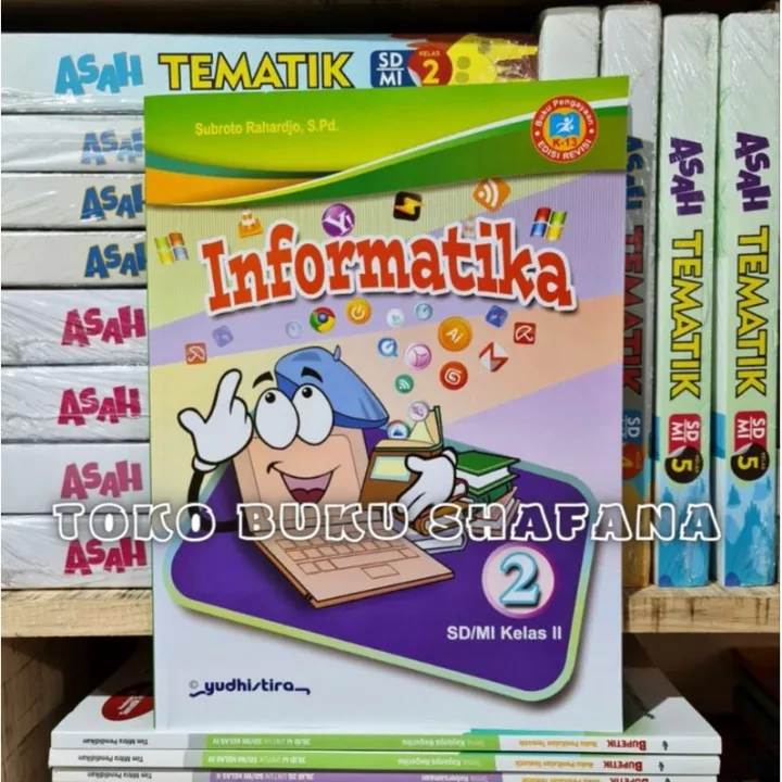 Buku Informatika Kelas 2 SD/MI K13 Edisi Revisi Yudhistira | Lazada ...