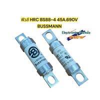 ฟิวส์ HRC BS88-4 45A.690V BUSSMANN สินค้าพร้อมส่งคะ