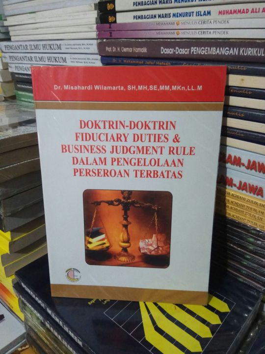 Doktrin Doktrin Fiduciary Duties & Business Judgment Rule Dalam ...