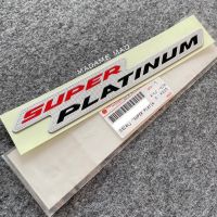 แท้ศูนย์ ?% โลโก้ SUPER PLATINUM ขนาด 22x3.3cm (AAM-5-86702219-0)